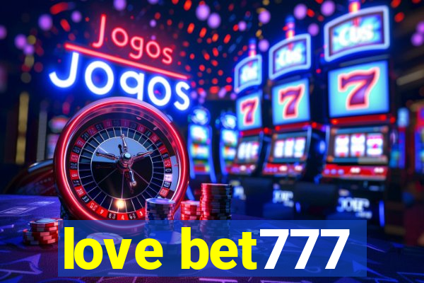 love bet777